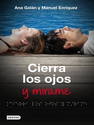 cover image of Cierra los ojos y mírame